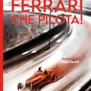 Saldi Ferrari che pilota!