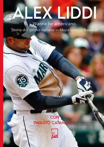 Alex Liddi. Storia del primo italiano in Major League Baseball Super Prezzo