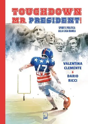 Touchdown Mr. President! Sport e politica alla Casa Bianca Ordina Subito