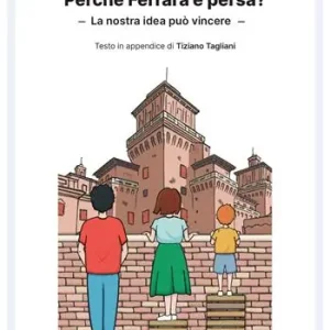 Bestseller Perché Ferrara è persa? La nostra idea può vincere