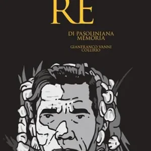 Edipo Re. Di pasoliniana memoria Offerta Limitata