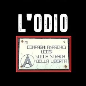 Must-Have L‘odio. Ai compagni anarchici uccisi sulla strada della libertà