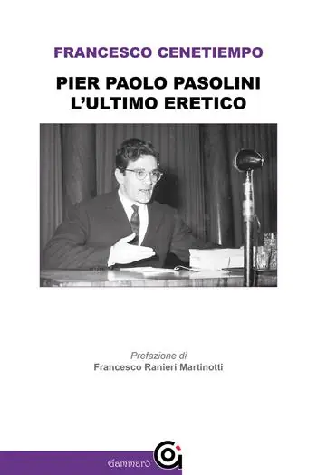 Pier Paolo Pasolini. L‘ultimo eretico Super Prezzo
