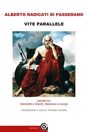 Vite parallele. Maometto e Sosem, Nazareno e Licurgo Offerta Limitata