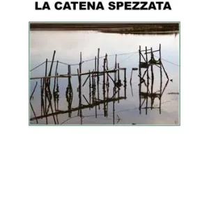 Super Prezzo La catena spezzata
