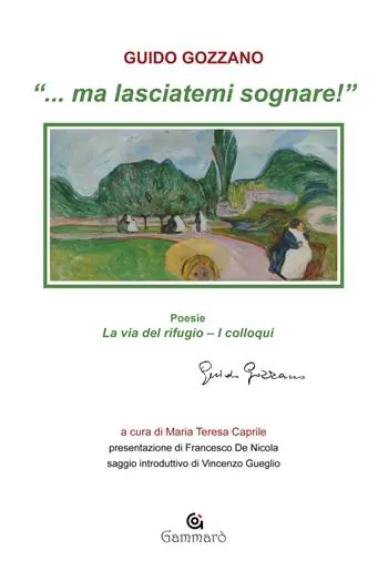 «... Ma lasciatemi sognare!» La via del rifugio-I colloqui Compra Adesso