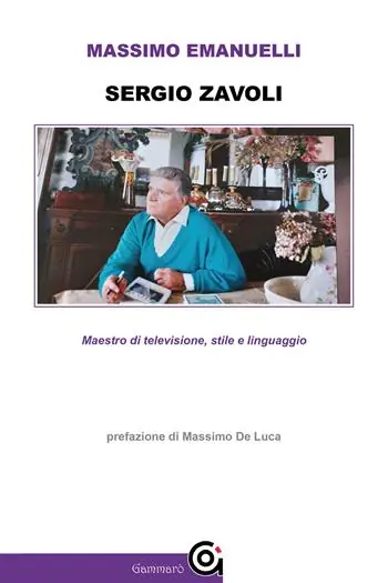 Novità Sergio Zavoli. Maestro di televisione, stile e linguaggio