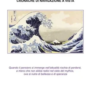 Subito Disponibile A bordo. Cronache di navigazione a vista