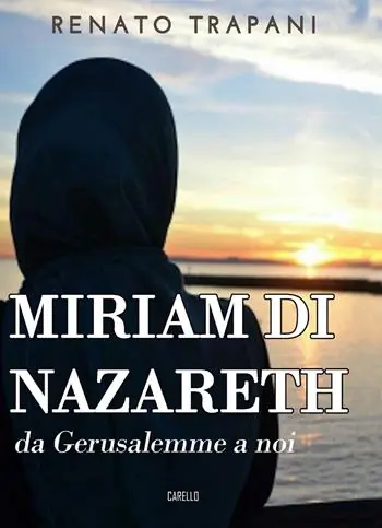 Compra Oggi Stesso Miriam di Nazareth. Da Gerusalemme a noi