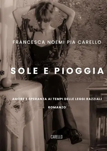 Sole e pioggia. Amore e speranza ai tempi delle leggi razziali Offerta Del Giorno