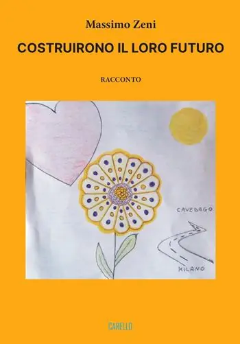 Costruirono il loro futuro Professionale