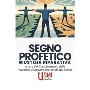 Subito Disponibile Segno profetico. Giustizia riparativa