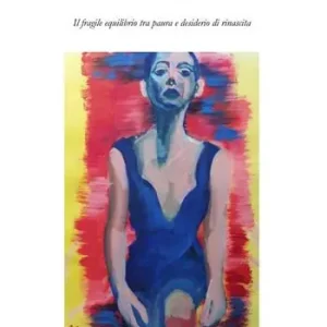 Ultima Occasione Vite di donne appese a un filo. Il fragile equilibrio tra paura e desiderio di rinascita