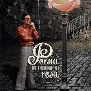 Nuovo Arrivo Poesia in forma di rosa. Antologia