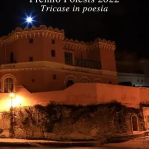 Premio Poiesis 2022. Tricase in poesia Ultima Occasione