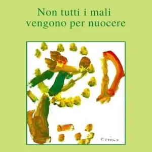 Non tutti i mali vengono per nuocere Soddisfatti O Rimborsati