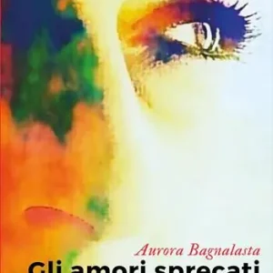 Spedito Oggi Gli amori sprecati