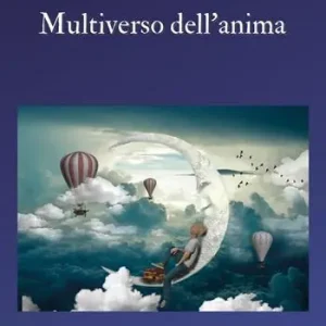 Multiverso dell‘anima Must-Have