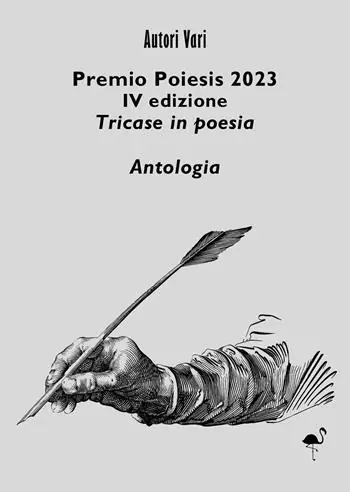 Occasione Imperdibile Premio Poiesis 2023. Tricase in poesia