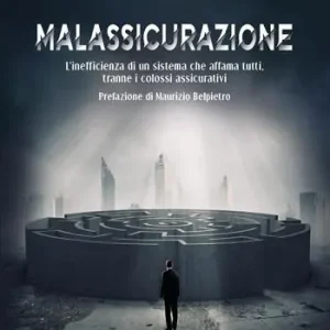 Malassicurazione. L‘inefficienza di un sistema che affama tutti, tranne i colossi assicurativi Occasione