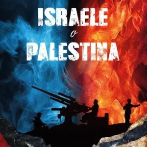 L‘altra campana. Israele o Palestina Ultima Occasione