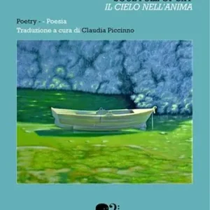 Compra Adesso Il cielo nell‘anima. Soul full of sky. Ediz. italiana e inglese
