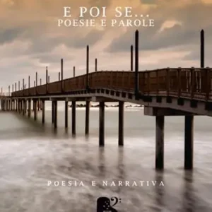 E poi se... poesie e parole Prezzo Basso