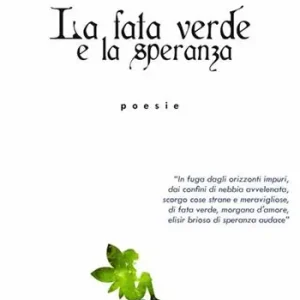 Compra Oggi Stesso La fata verde e la speranza