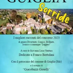 Prezzo Conveniente Guiglia sorride. I migliori racconti del concorso 2023