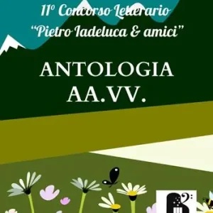 Professionale Antologia concorso letterario «Pietro Iadeluca & amici». 11° edizione 2023