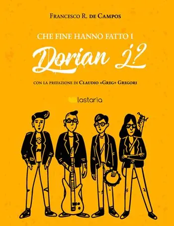 Che fine hanno fatto i Dorian J? Direttamente Dal Produttore