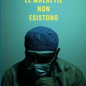 Soddisfatti O Rimborsati Le malattie non esistono