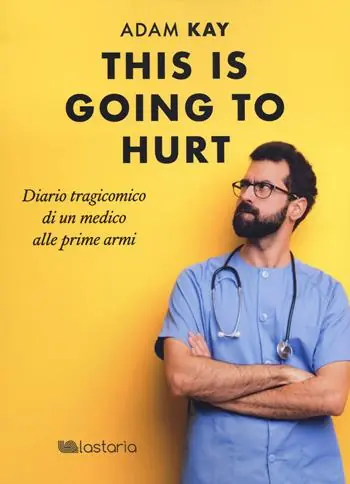 This is going to hurt. Diario tragicomico di un medico alle prime armi Promozione