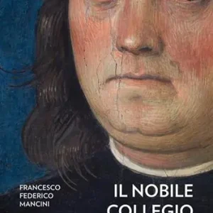 Saldi Il Nobile Collegio del Cambio. Ediz. illustrata