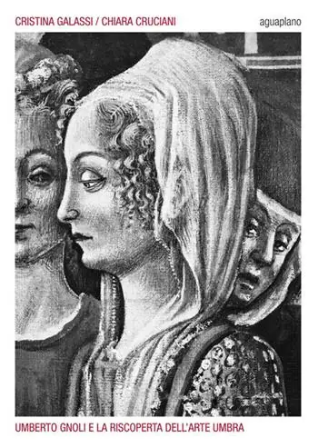 Bestseller Umberto Gnoli e la riscoperta dell‘arte umbra. Ediz. illustrata
