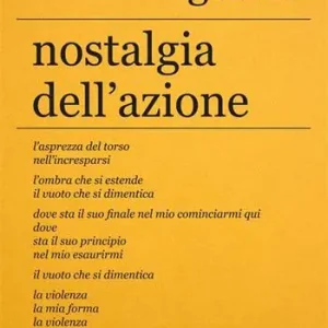 Nostalgia dell‘azione. Ediz. Italiana e spagnola Compra Online