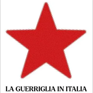 Super Prezzo La guerriglia in Italia. Scritti militari da Mazzini alla Resistenza