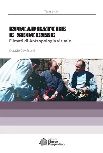 Prezzo Conveniente Inquadrature e sequenze. Filmati di antropologia visuale