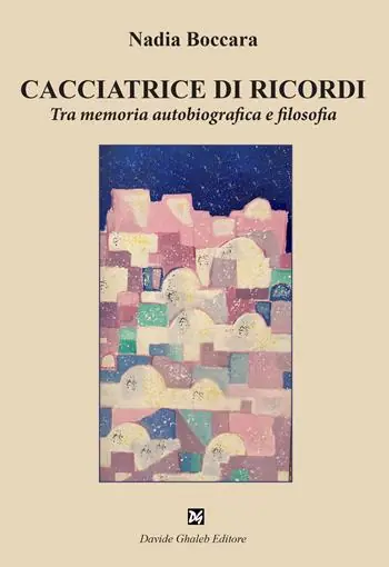 Cacciatrice di ricordi. Tra memoria autobiografica e filosofia Offerta Limitata