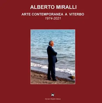Alberto Miralli. Arte contemporanea a Viterbo A Buon Prezzo