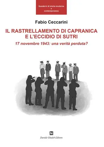 Prezzo Conveniente Il rallestramento di Capranica e l‘eccidio di Sutri. 17 novembre 1943 una verità perduta?