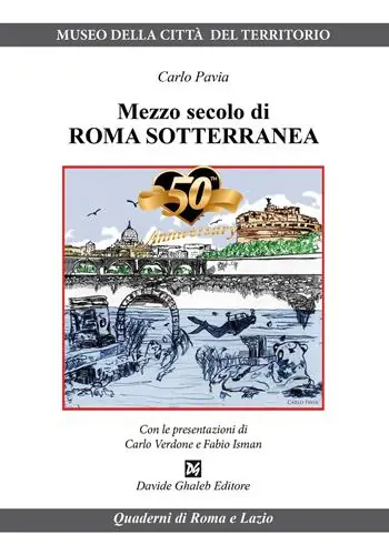 Vendita Finale Mezzo secolo di Roma sotterranea