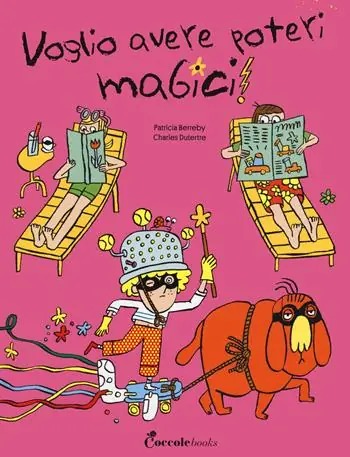 Novità Voglio avere poteri magici. Albi illustrati. Ediz. a colori