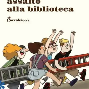 Assalto alla biblioteca. Ediz. illustrata Offerta