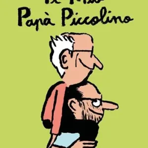 Il mio papà piccolino. Ediz. a colori Must-Have