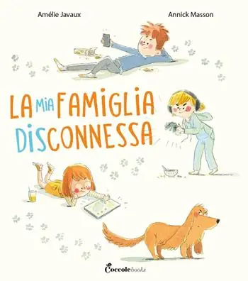 La mia famiglia disconnessa. Ediz. a colori Super Prezzo