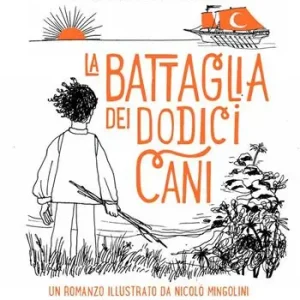 Prezzo Di Fabbrica La battaglia dei dodici cani. Ediz. a colori