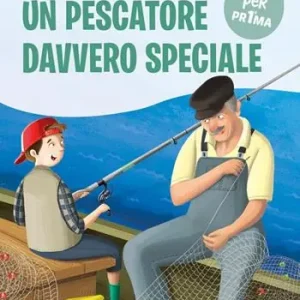 Un pescatore davvero speciale. Ediz. a colori Compra Online