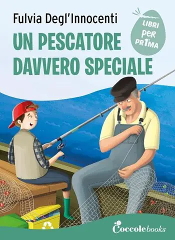 Un pescatore davvero speciale. Ediz. a colori Compra Online