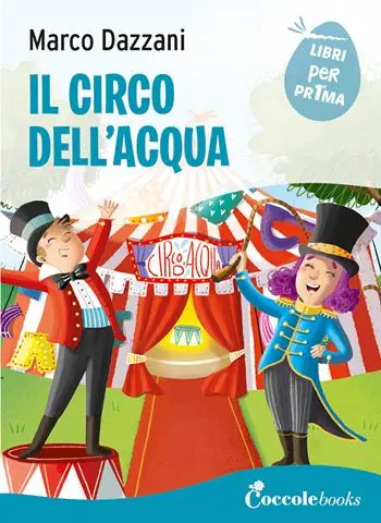 Occasione Il circo dell‘acqua. Ediz. a colori
